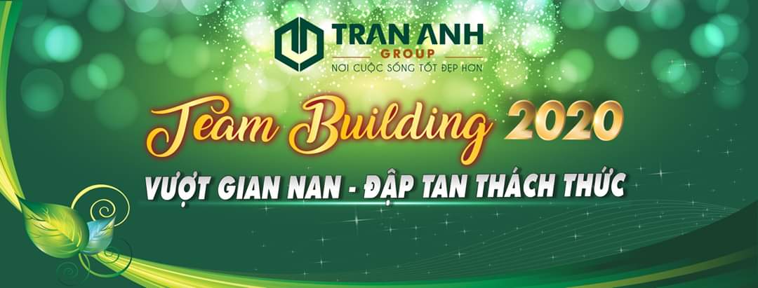 Người Trần Anh bùng cháy tại Team Building & Gala 2020